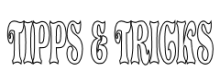 Tipps und Tricks